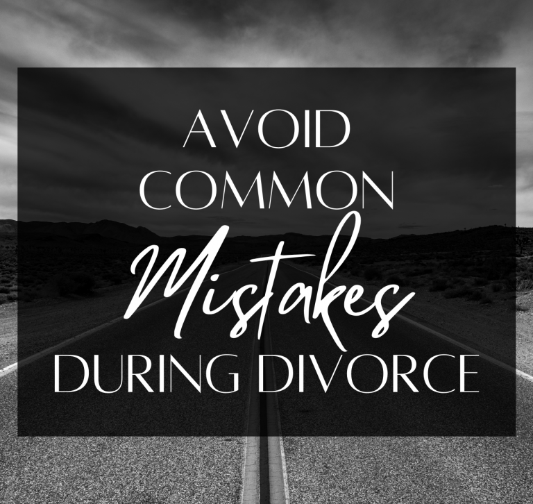 Avoid Common Mistakes During Divorce