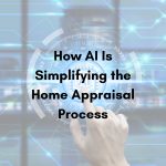 AI technology simplifying home appraisals and improving mortgage processing accuracy at Divorce Mortgage Expert.